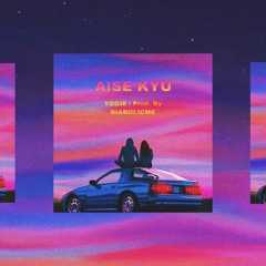 AISE KYU (UNMIXED) | PROD. BY DIABOLICME