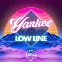 Yankee - Low Line (Original Mix) (Distorsion Records)