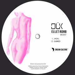 DÜK - Gamed (Original Mix)