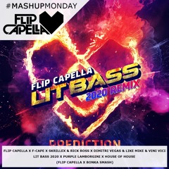 Flip Capella X F-Cape - Lit Bass 2020 X Purple Lamborgini X HOH (Flip Capella Smash)(Cut Edit V2)