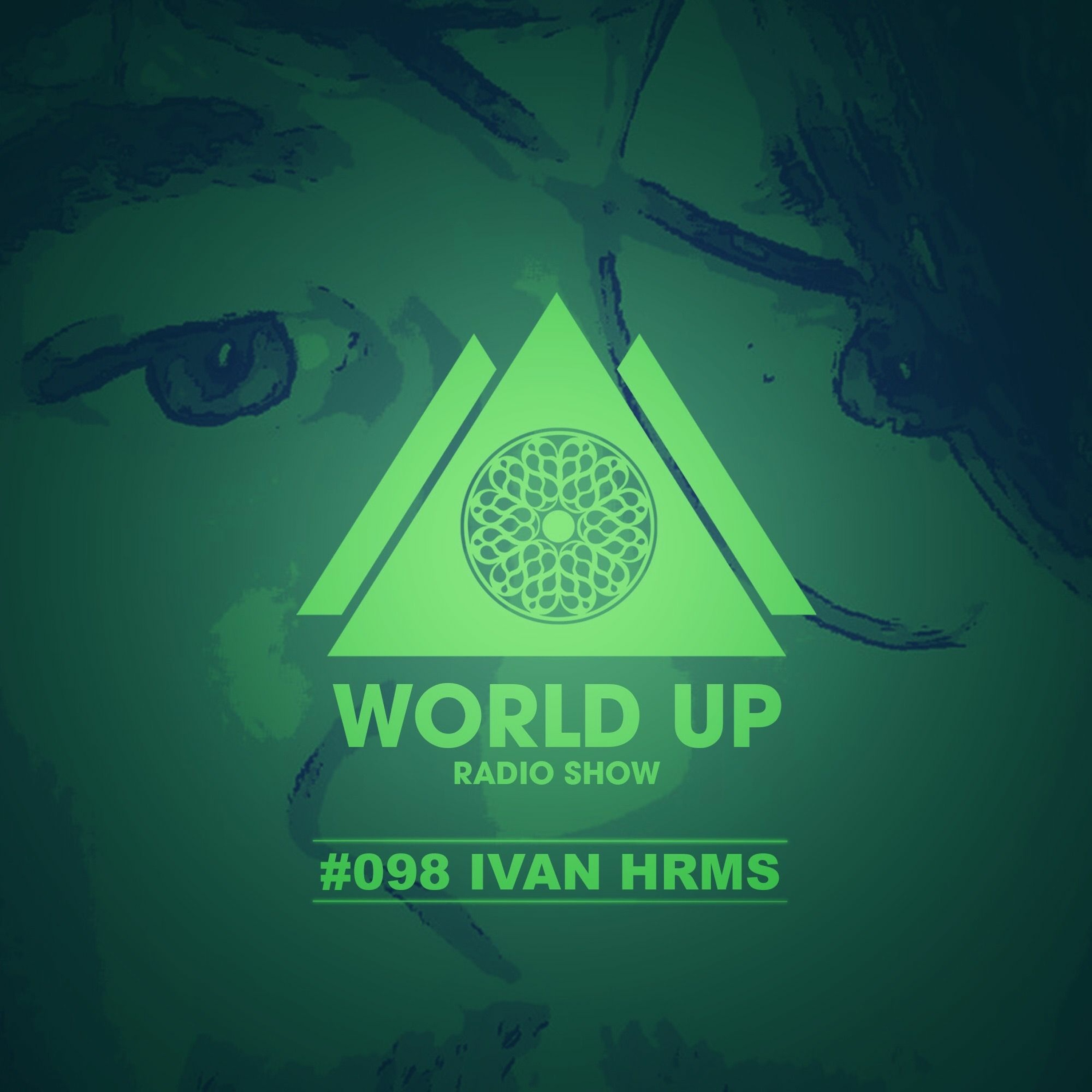 Ivan Hrms - World Up Radio Show #098 episode artwork