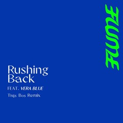 Flume - Rushing Back Ft. Vera Blue (Thijs Bos Remix)