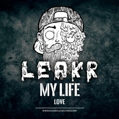 💦 Leakr - My Life