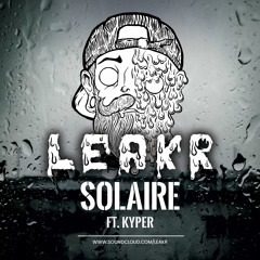 💦 Kyper X Leakr - Solaire