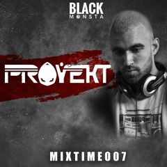 [MIXTIME-007] @ Proyekt