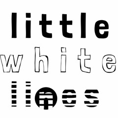 Little White Lines (with ashley turi)