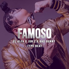 [FREE] El Alfa El Jefe x Jon Z x Bad Bunny Type Beat "Famoso" | Trap Bow | Dem Bow