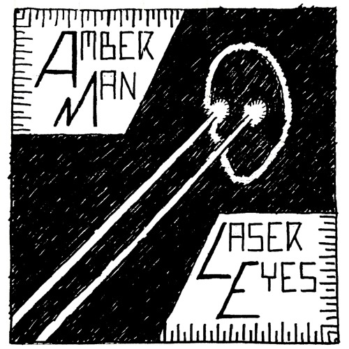 Stream Laser Eyes E.P. (MONO VERSION) by Amber Man | Listen online for free  on SoundCloud