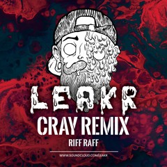 💦 Leakr - Cray