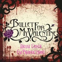 Bullet For My Valentine - All These Things I Hate (Drum Cover) Em.Productions