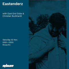 Eastenderz with East End Dubs & Christian Burkhardt - 02 November 2019