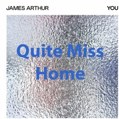 James Arthur Cover - Quite Miss Home