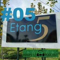 Karpfenpodcast Folge 05 - Session-Report Etang 5