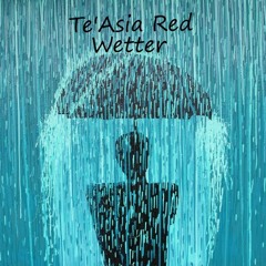 Te'Asia_Redd - Wetter