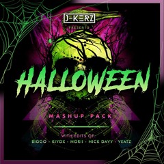J-Kerz Halloween MashUp Pack 2019 (SUPPORTED BY NICKY ROMERO, TEAMWORX AND MORE)