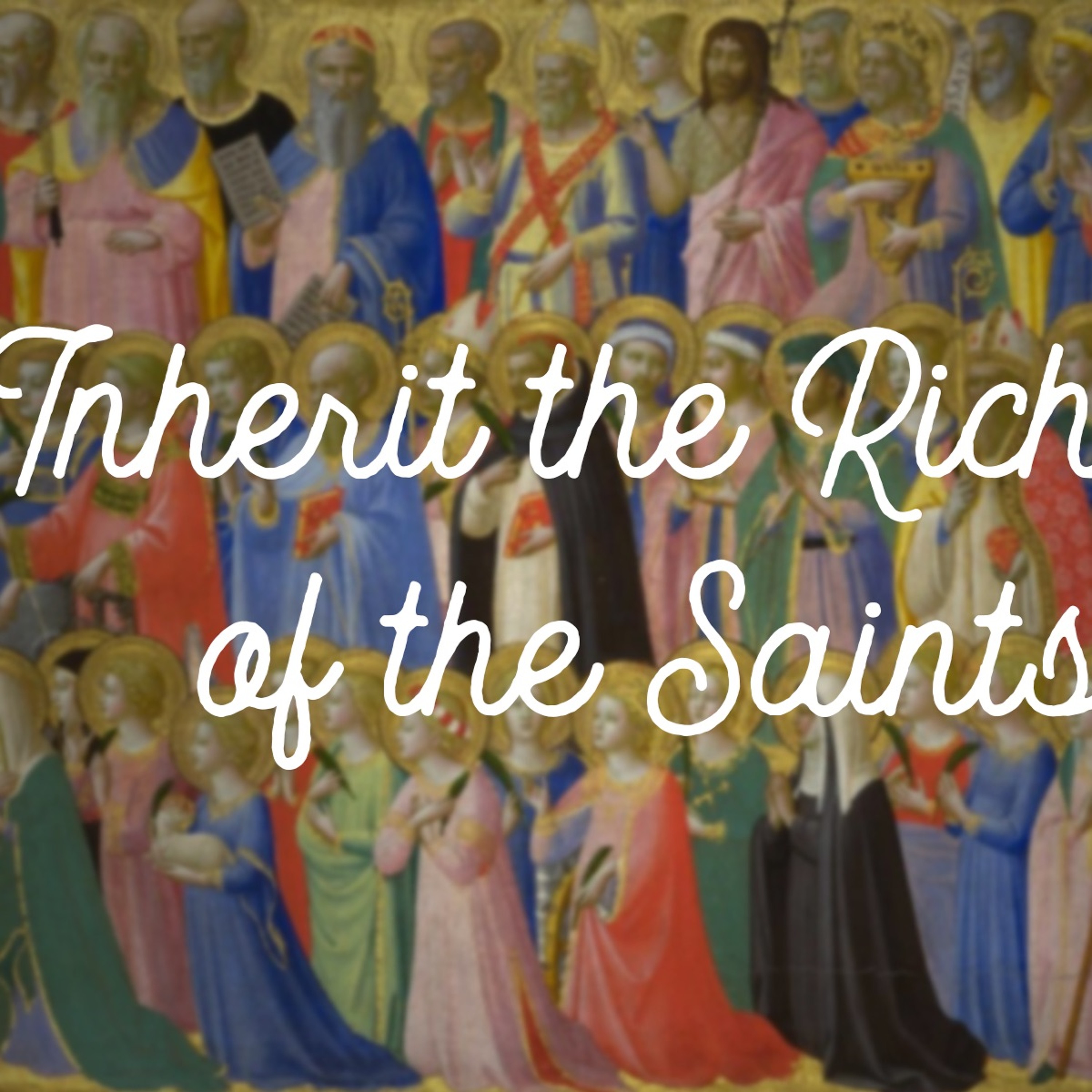 Inherit the Riches of the Saints- Tracey Beadle, November 3, 2019 episode artwork