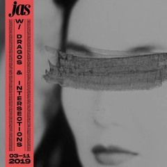 JAS w/ Dragos & Intersections 03-11-2019