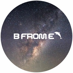 B From E - "Cosmic Music Playing"