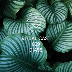 Ritual Cast 009 - Diass