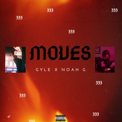 Moves - Gyle X Noah Gault