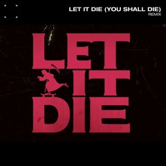カラスは真っ白 - Let it die～You shall die～ (luzix remix)