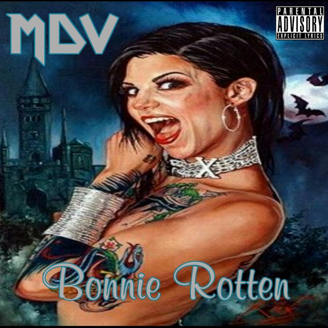 Stream BONNIE ROTTEN MDV by Mdv Offical Hiphop & Metal | Listen online for  free on SoundCloud