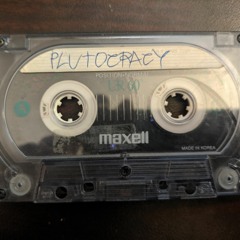 Plutocracy Cassette Tape