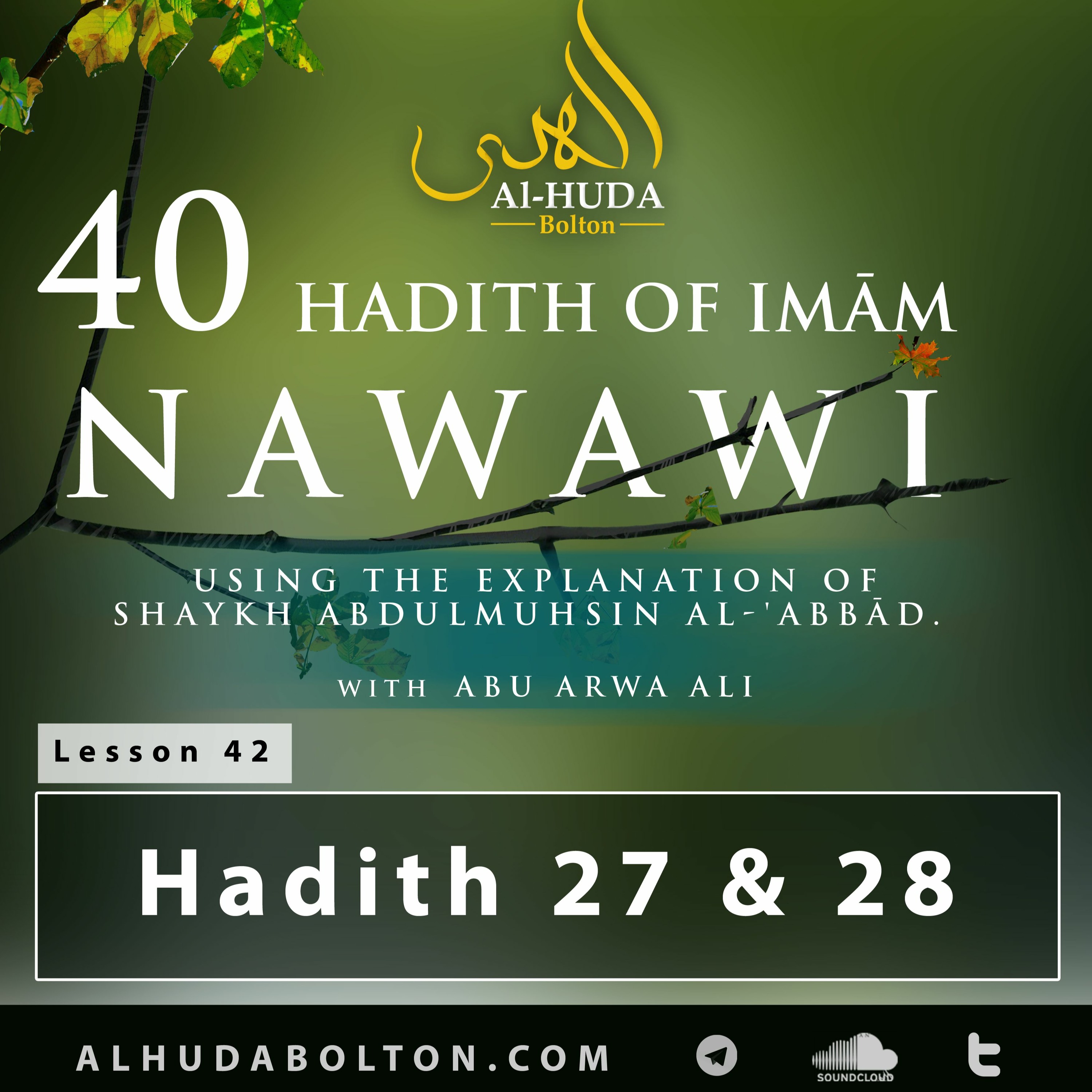 Forty hadith: Lesson 42 Hadith 27 & 28