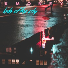 Kids of the City (feat. BloomToFadeStudios)