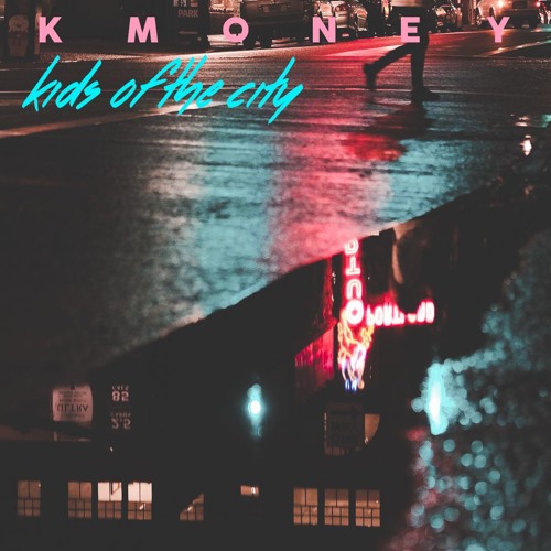 Kids of the City (feat. BloomToFadeStudios)