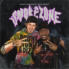 Smoke Zone - DKBottlePopper & Dizzy Wright