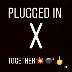 Plugged In - Together