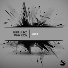 Belier & Ribass, Ramon Bedoya - Aretha (Original Mix)