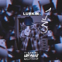 LURKIN