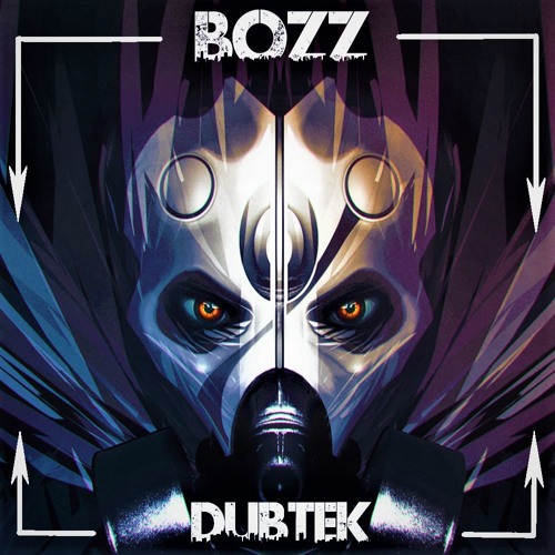 Bozz - Dubtek (Free Download)