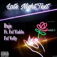 Late Night Text ft. Fsf Yiablo (prod. Fsf velly x RRAREBEAR)