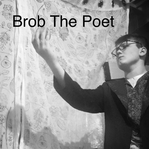 Brob The Poet