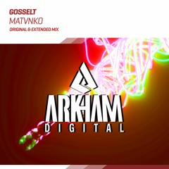 Gosselt - Matvnko (Original Mix)