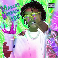 Marley Hendrix - IDK