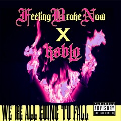 FBN X Kablo - We're All Going To Fall (Prod. Rizi)