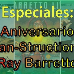 Especial - 40 Aniversario De 'Rican - Struction' De Ray Barretto