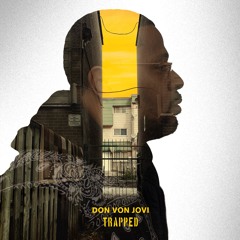 Don Von Jovi - Trapped