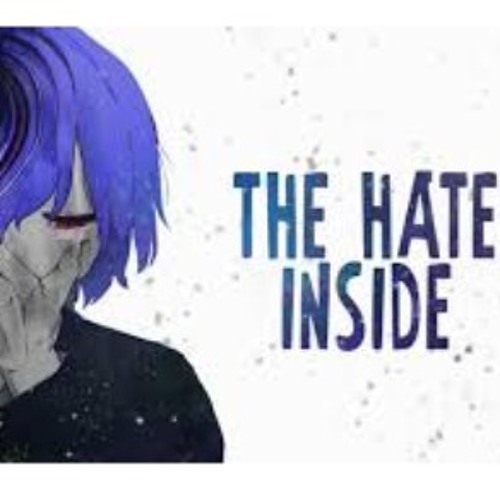 Eiden XII Nightcore- The hate inside