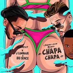 Chapa Chapa Remix - Cueheat x J Luminari ft. Big Sence #JerseyClub