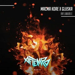 Macma Kore ft Gluska - Inflamable (Original mix)[AFTEMPO music]