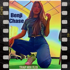 Benji Chase Trap Mix