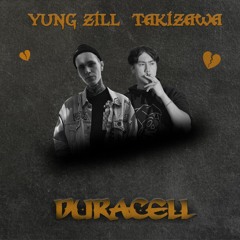 Takizawa - Duracell (feat. Yung Zill)