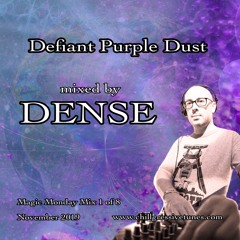 DENSE - Defiant Purple Dust (psychill mix)