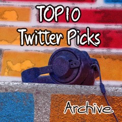 TOP 10 Twitter Picks (Archive)