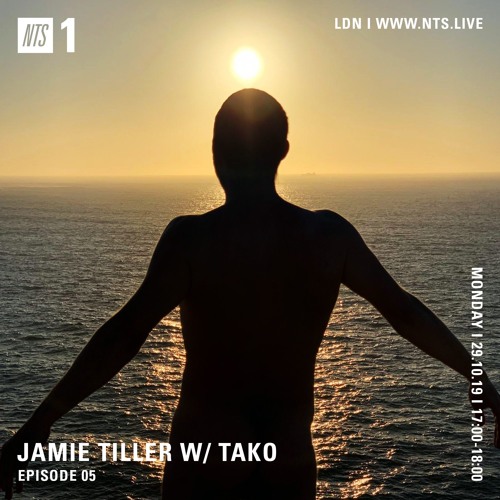 NTS Radio Show - Episode 05 w/ Tako